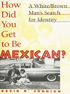 cover image of How Did You Get to Be Mexican